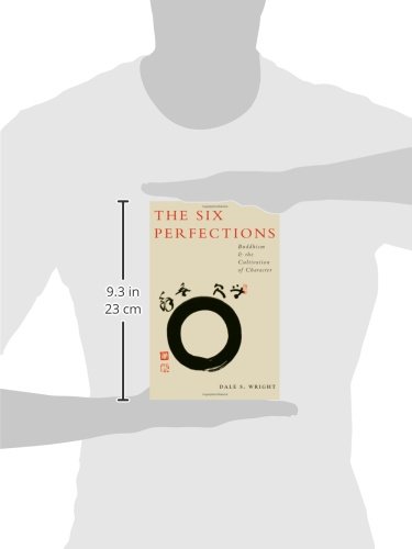 The Six Perfections: Buddhism and the Cultivation of Character
