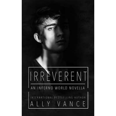 Irreverent: An Inferno World Novella