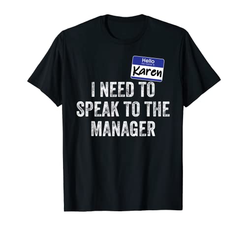 Funny Karen Halloween Kostüm Speak to the Manager 2021 T-Shirt