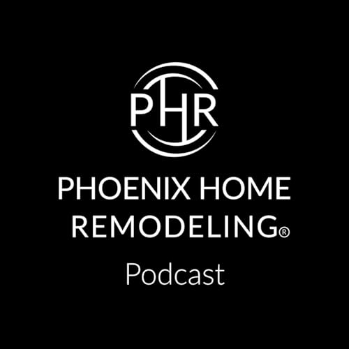 Couverture de Phoenix Home Remodeling's Podcast
