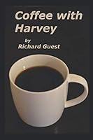 Coffee with Harvey 1708445811 Book Cover