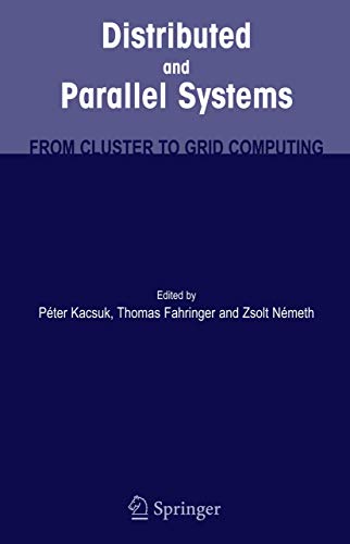 DISTRIBUTED AND PARALLEL SYSTEMS: From Cluster to Grid Computing view 2