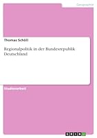 Regionalpolitik in der Bundesrepublik Deutschland 3640860365 Book Cover