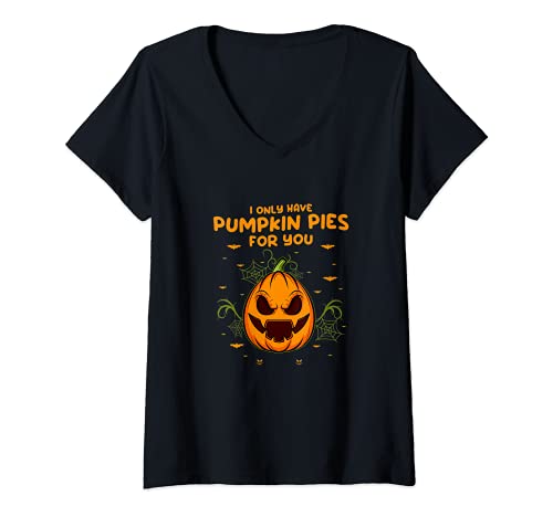 Donna Fun Halloween Costume I I only have pumpkin pies for you Maglietta con Collo a V
