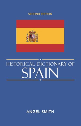 Historical Dictionary of Spain (Historical Dict... 0810858495 Book Cover