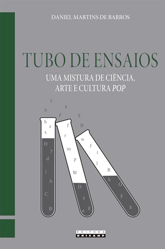 Tubo de ensaios: uma mistura de ciência, arte e cultura pop