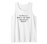 Wheel of Brie Selbstverwöhnung Humor Käse Liebhaber Tank Top