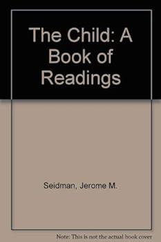Paperback The child;: A book of readings Book