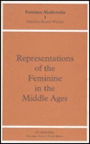Hardcover Representations of the Feminine in the Middle Ages Book