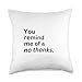 INSPIREMETEES Funny Quotes and Sayings Apparel Funny Relationship Quotes and Sayings, No Thanks Throw Pillow, 18x18, Multicolor