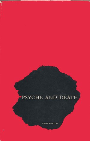 Psyche and Death: Archaic Myths and Modern Dreams in Analytical ...