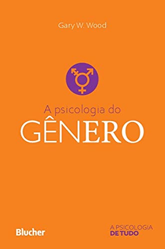 A Psicologia do Gênero