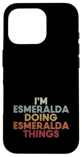 Esmeralda Name Esmeralda Personalized Name First Given �X�}�z�P�[�X iPhone 16 Pro �p