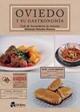 Oviedo y su gastronomía (A ESGAYA (GASTRONOMIA))