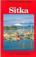 Sitka;Alaska Geographic (Alaska Geographic Guides) 156661029X Book Cover