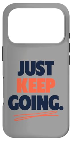 Just Keep Going ���`�x�[�V���������߂�E�ϗ� ���p �X�}�z�P�[�X iPhone 17 Pro �p