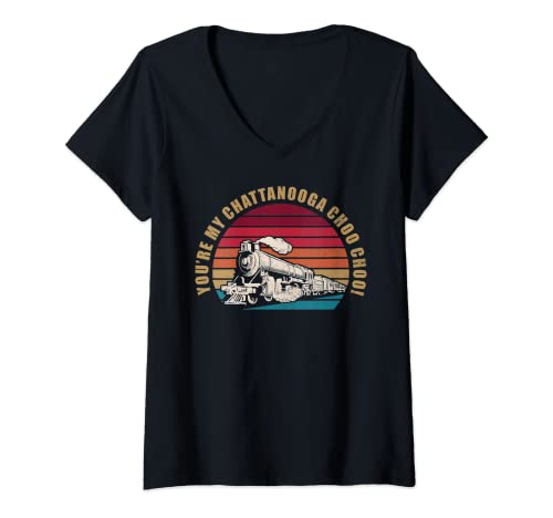 Mujer Eres mi Chattanooga Choo Choo Train Lovers - Regalo retro Camiseta Cuello V