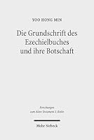 Die Grundschrift Des Ezechielbuches Und Ihre Botschaft 3161538587 Book Cover