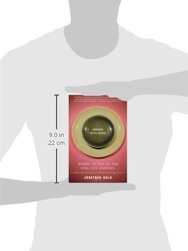 Counter Intelligence: Where to Eat in the Real Los Angeles