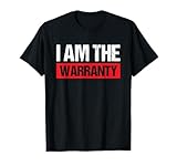 Car Mechanic Repair Vehicles Handyman I Am The Warranty T-Shirt, Small, Black