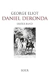 Daniel Deronda: Band 1 - George Eliot William Ladd Taylor, Charles George Copeland Übersetzer: Adolf Strodtmann 