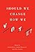Should We Change How We Vote?: Evaluating Canada's Electoral System