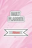 Daily Planner for Athene | 6x9 inches | 120 pages: Daily Planner Paperback without date for planning, organize plan with specific name