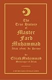 The True History of Master Fard Muhammad