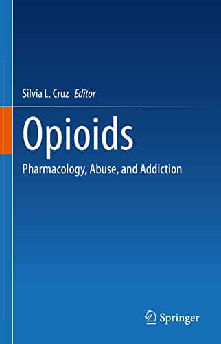 Opioids: Pharmacology, Abuse, And Addiction