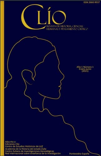 Clío. Revista de Historia, Ciencias Humanas y Pensamiento Crítico: Número I