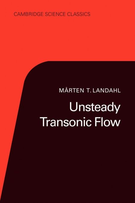 Unsteady Transonic Flow (Cambridge Science Classics)