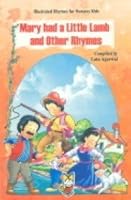 Illustrated Rhymes for Nursery Kids - Marry had a Little Lamb and other Rhymes 9380009925 Book Cover