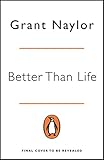 Better Than Life: A Red Dwarf Novel