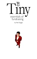 Tiny Essentials of Fundraising 0951897152 Book Cover