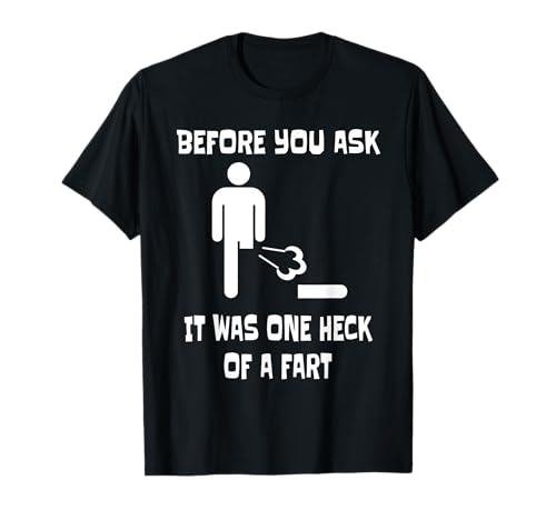 Funny Amputee Leg Amputation Surgery Heck Of A Fart Farting T-Shirt