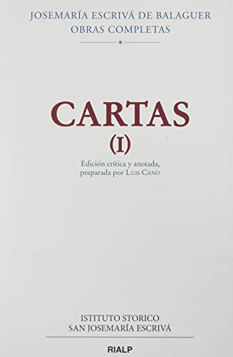 Cartas (I): Edição crítica e anotada, preparada por Luis Cano