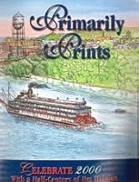 Primarily Prints: Celebrate 2000 with a Half-Century of Jim Heinlen 0966781600 Book Cover