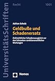 Geldbuße und Schadenersatz: Zivilrechtlicher Schadensausgleich vor den Schranken sanktionsrechtlicher Wertungen (Nomos Universitätsschriften – Recht 1001)