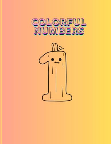 Colorful Numbers: It helps you teach numbers and coloring 2-5 years