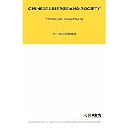 Chinese Lineage and Society: Fukien and Kwangtung (Monographs on Social Anthropology, No. 33) 039100199X Book Cover