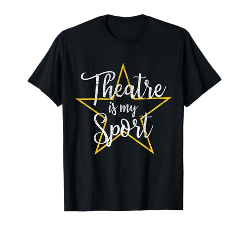 El teatro es mi deporte Teatro musical para jóvenes Thespian Broadway Camiseta