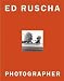 Ed Ruscha: Photographer