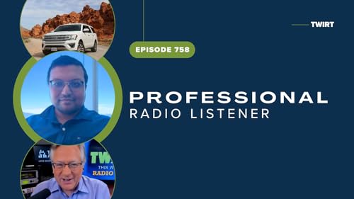 TWiRT Ep. 758 - Professional Radio Listener, Nick Dee Podcast Por arte de portada