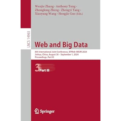 Web and Big Data: 8th International Joint Conference, APWeb-WAIM 2024, Jinhua, China, August 30 &ndash; September 1, 2024, Proceedings, Part III