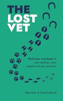 Paperback The Lost Vet: Find your way back to your passion and purpose through people Book