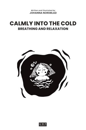 Calmly Into the Cold: Breathing and Relaxation