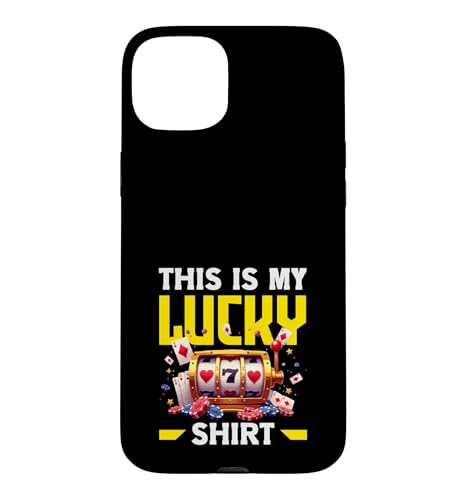 This Is My Lucky Shirt Casino �M�����u�� �X���b�g�}�V�� �|�[�J�[ �X�}�z�P�[�X iPhone 15 Plus �p