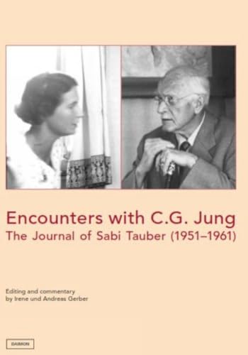 Encounters with C.G. Jung: The Journal of Sabi Tauber (1951–1961)