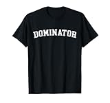 Dominator T-Shirt