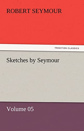 Sketches by Seymour - Volume 05